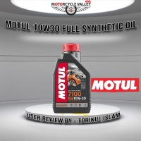 Motul 10W30 Full Synthetic Oil User Review by – Torikul Islam